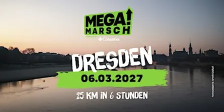 Megamarsch 25/6 Dresden 2027