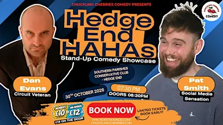 Hedge End HAHAs - 30th Oct 2026 - Dan Evans & Pat Smith