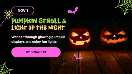 Pumpkin Stroll and Light Up the Night