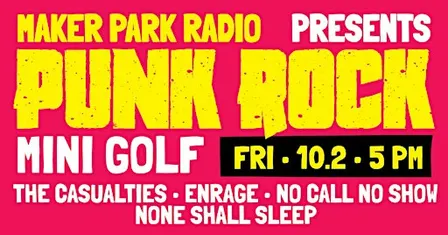PUNK ROCK MINI GOLF! - Night 3/5 w/ The Casualties, Enrage & More!