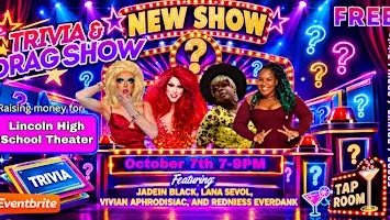 TRIVIA & Drag Show at Tap Room raising money for LHS theater!
