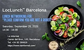LocLunch Barcelona - Lunch Networking PLEASE CONFIRM YOU ARE NOT A ROBOT