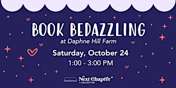 Book Bedazzling at Daphne Hill Farm