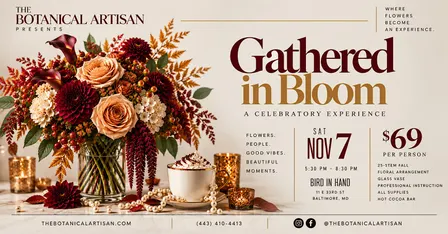 Gathered in Bloom: A  Celebratory Centerpiece Making Experience