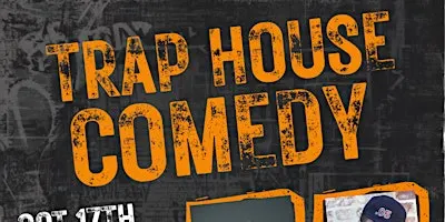 Trap House Comedy