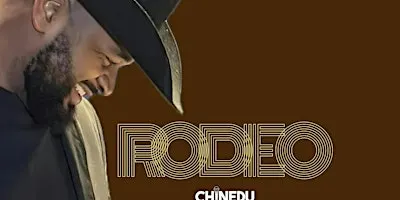 CHINEDU Live: RODEO- Cypress