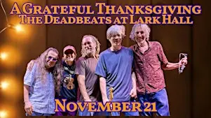 A Grateful Thanksgiving with The Deadbeats
