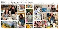 A Workshop on Workshops