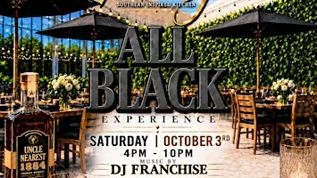 CC PRODUCTIONS PRESENTS “THE ALL BLACK EXPERIENCE”