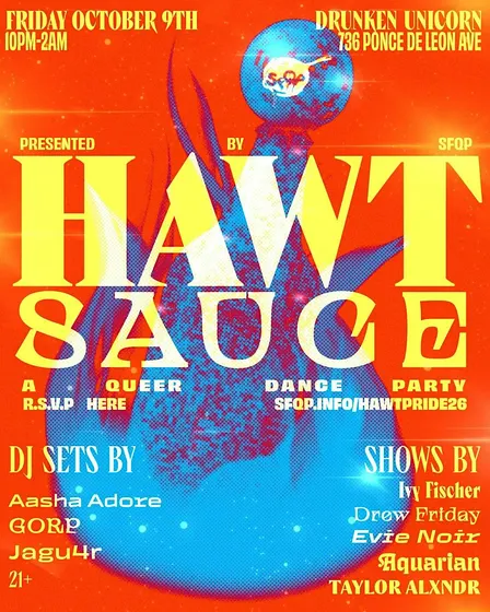 HAWT SAUCE! A Queer Dance Party