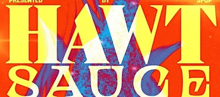 HAWT SAUCE! A Queer Dance Party
