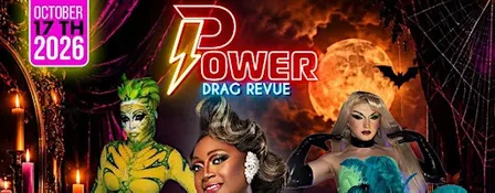 POWER: Drag Revue