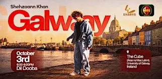 SHEHZAANN KHAN — IRELAND TOUR 2026 - GALWAY - DIL DOOBA/LAUNG