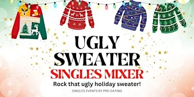 Austin SPECIAL UGLY SWEATER SINGLES MIXER PARTY Age 45-65 ♥ Austin TX