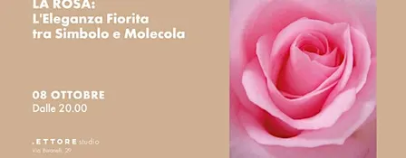 LA ROSA: L'Eleganza Fiorita tra Simbolo e Molecola