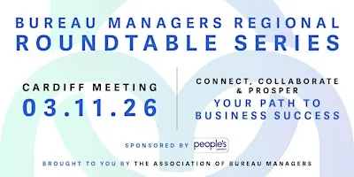 Bureau Managers Regional Roundtable Series - CARDIFF