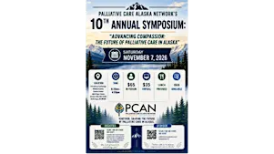 PCAN: Advancing Compassion: The Future of Palliative Care In Alaska