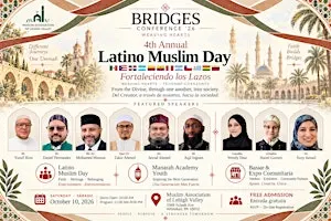 4th Annual Latino Muslim Day | Bridges Conference ’26: Weaving Hearts