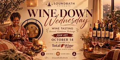 Wine Down Wednesday: Wine Tasting & Soundbath Experience