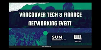 Vancouver Tech & Finance Networking Event