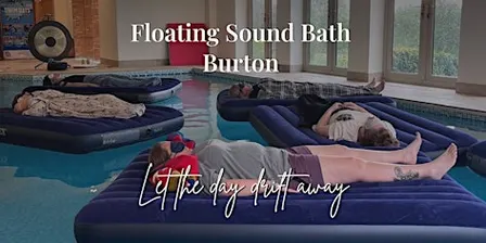 Floating Sound Bath, Burton