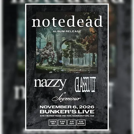 Notedead ‘album release’ @Bunkers Live w/ Nazzy, Glasscult, Seymour