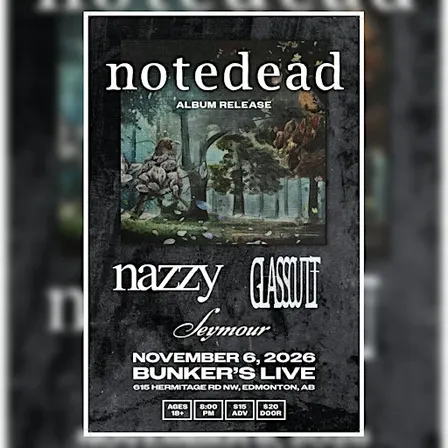 Notedead ‘album release’ @Bunkers Live w/ Nazzy, Glasscult, Seymour