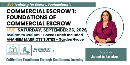 Commercial Escrow 1: Foundations of Commercial Escrow