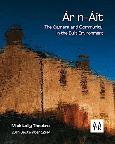 Ár n-Áit: The Camera and Community in the Built Environment