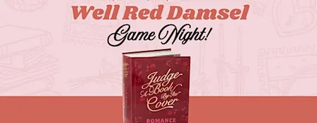 Well Red Damsel Game Night: Judge A Book By Its Cover