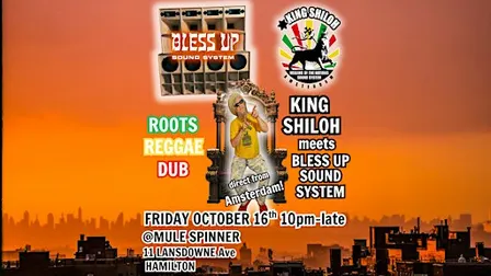 King Shiloh meets Bless Up Sound System in Hamilton