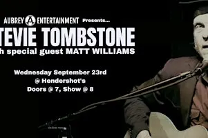 Stevie Tombstone with special guest Matt Williams @ Hendershot's