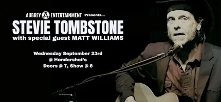 Stevie Tombstone with special guest Matt Williams @ Hendershot's