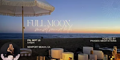Full Moon Sunset Beach Sound Bath - 9/25