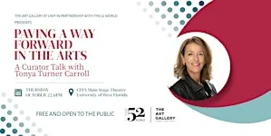 Paving a Way Forward in the Arts: A Curator Talk with Tonya Turner Carroll
