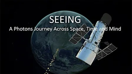 Live night sky update + Seeing: A Photons Journey Across Space, Time & Mind