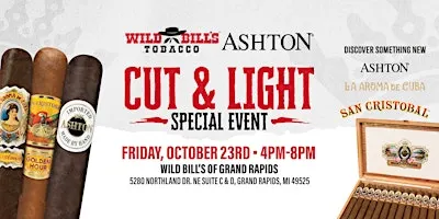 Wild Bill's Cut & Light with Ashton Cigars