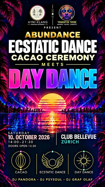 ECSTATIC DANCE & DAY DANCE ZÜRICH · CACAO · ABUNDANCE