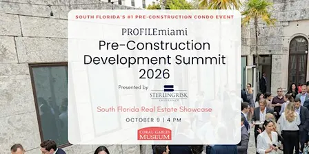 PROFILEmiami Pre-Construction Development Summit 2026