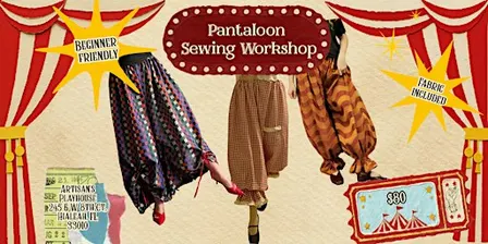 Pantaloon Sewing Workshop