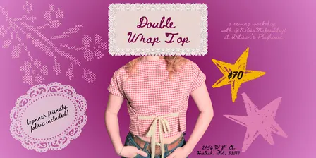 Double Wrap Top Sewing Workshop