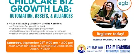 Childcare Biz Growth Lab: Automation, Assets & Alliances