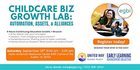 Childcare Biz Growth Lab: Automation, Assets & Alliances