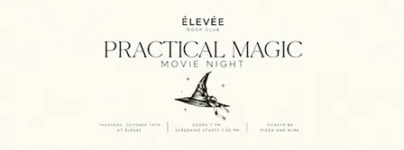 Elevee Movie Night: Practical Magic