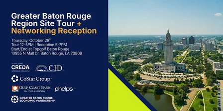 Greater Baton Rouge Region Site Tour + Networking Reception
