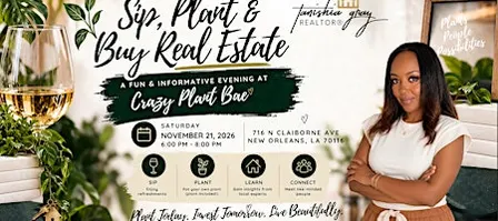 Sip, Plant & Buy Real Estate