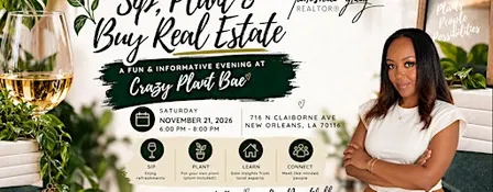 Sip, Plant & Buy Real Estate