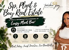 Sip, Plant & Buy Real Estate