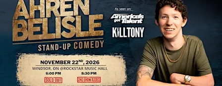 Ahren Belisle Live In Windsor ON - 2nd Show Added