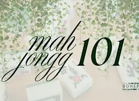Mah Jongg 101